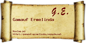 Gamauf Ermelinda névjegykártya